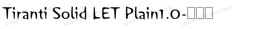 Tiranti Solid LET Plain1.0字体转换